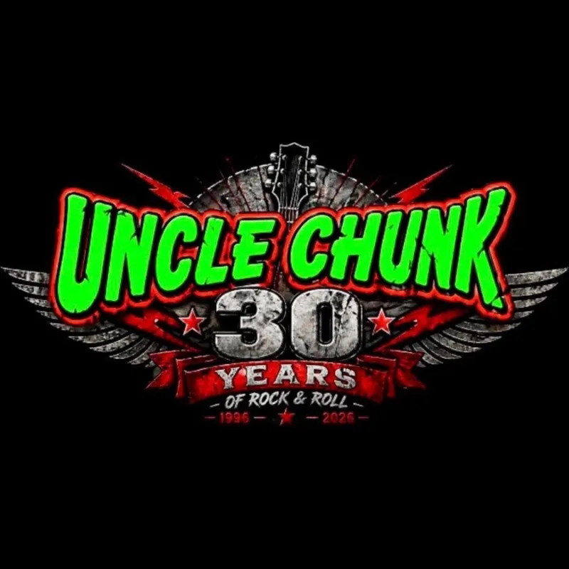 Uncle Chunk — 30 Years of Rock & Roll Uncle Chunk — 30 Years of Rock & Roll